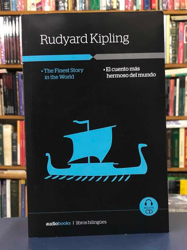 El Cuento Más Hermoso Del Mundo - R. Kipling - Bilingüe