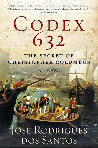 Codex 632, De Jose Rodrigues Dos Santos. Editorial Harpercollins Publishers Inc, Tapa Blanda En Inglés