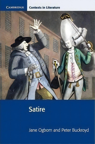 Satire, De Jane Ogborn. Editorial Cambridge University Press, Tapa Blanda En Inglés