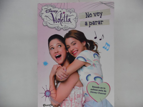 Violetta No Voy A Parar / Disney / Planeta Junior 