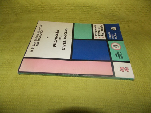 Pedagogía Del Nivel Inicial - Hebe San Martín De Duprat (Usado)