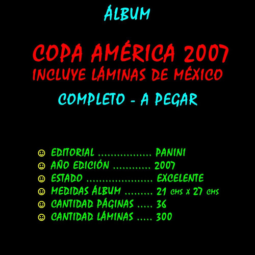 Imagen 7 de 8 de ¬¬ Álbum Fútbol Copa América 2007 Panini Completo A Pegar Zp