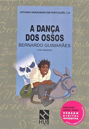 Dan A Dos Ossos A C1 - Livro Senha - Guimaraes Bernardo