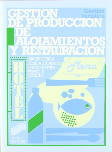 Libro Gestión De Producción De Alojamientos Y Restauración D