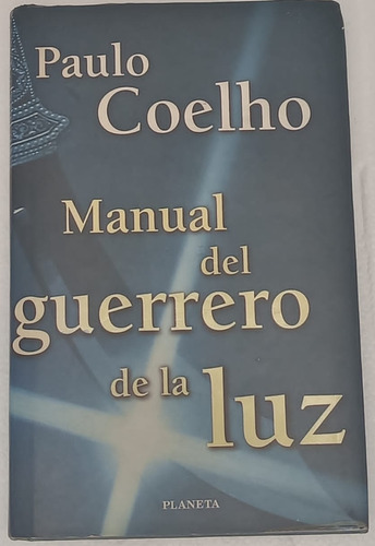 Manual Del Guerrero De La Luz Paulo Coelho