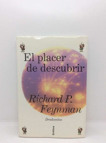 El Placer De Descubrir - Richard P. Feynman - Filosofía