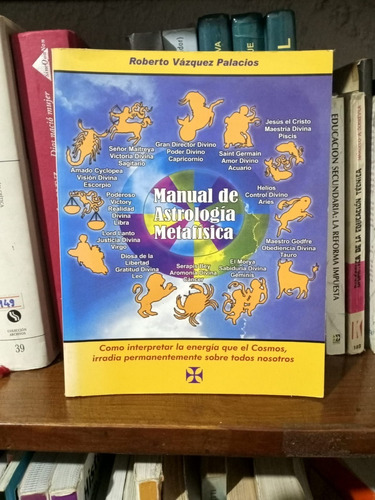 Manual De Astrología Metafísica - Roberto Vázquez Palacios