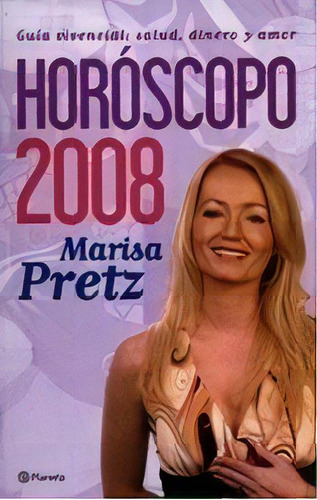 Horoscopo 2008 - Pretz, Marisa, De Pretz, Marisa. Editorial Pla En Español