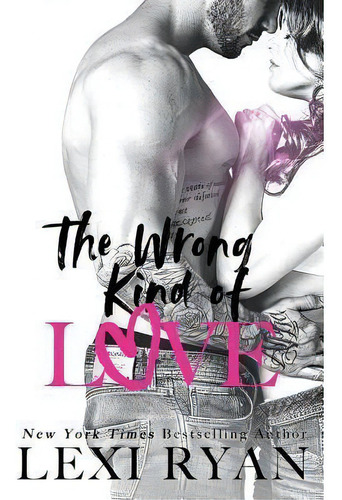 The Wrong Kind Of Love, De Lexi Ryan. Editorial Createspace Independent Publishing Platform, Tapa Blanda En Inglés