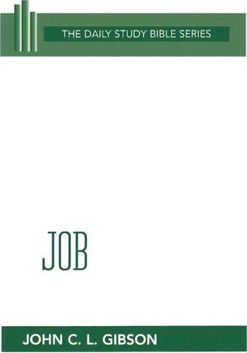 Job (dsb) Hc, De J.c.l. Gibson. The Daily Study Bible Series, Vol. 1. Editorial Westminster John Knox Press U S, Tapa Dura En Inglés