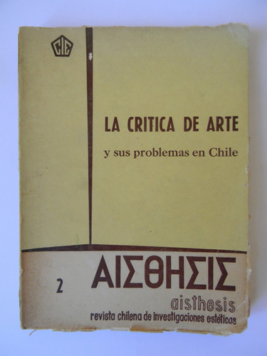 La Crítica De Arte Y Sus Problemas En Chile Romera Trebbi