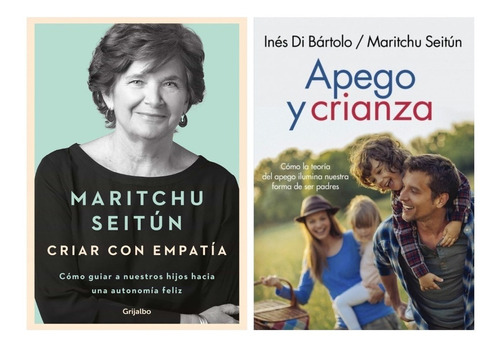 Criar Con Empatia + Apego - Maritchu Seitun - 2 Libros