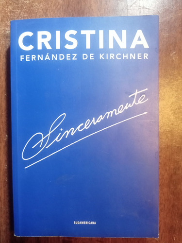 Cristina Fernández De Kirchner Sinceramente 