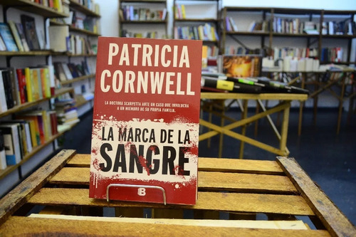 La Marca De Sangre. Patricia Cornwell.