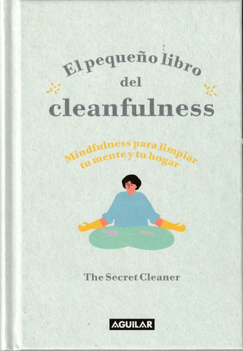 El Pequeño Libro Del Cleanfulness. The Secret Cleaner