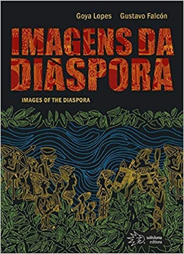 Imagens Da Diáspora Images Of The Diaspora