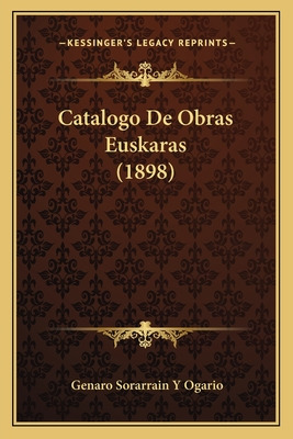 Libro Catalogo De Obras Euskaras (1898) - Ogario, Genaro ...