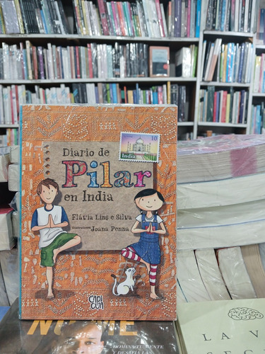 Diario De Pilar En India - Flavia Lins E Silva (capicua)