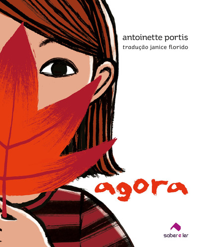 Agora, de Portis, Antoinette. Editorial Saber e Ler Editora Ltda, capa mole em português, 2020