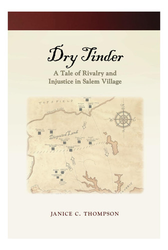 Libro: Dry Tinder: Una Historia De Rivalidad E Injusticia En