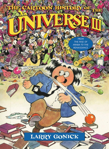 Libro: Libro: The Cartoon History Of The Universe Iii: From