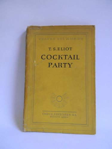 Cocktail Party T. S. Eliot 1950