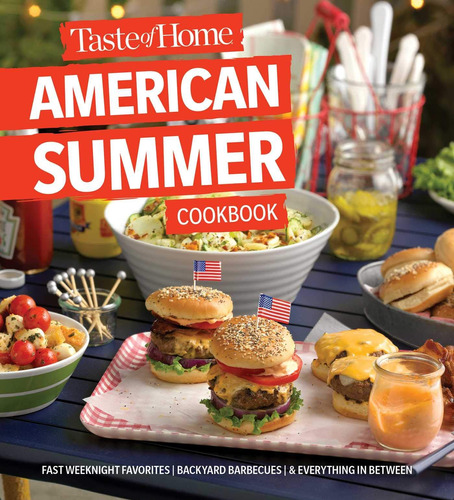 Libro: Taste Of Home American Summer Cookbook: Fast Weeknigh