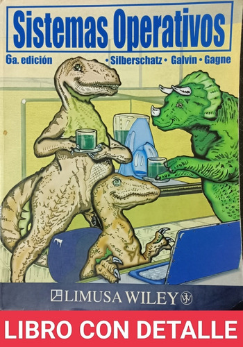 Sistemas Operativos 6a Ed. Silberschatz.    Limusa Wiley