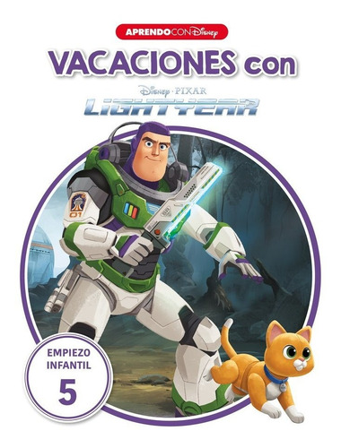 Libro Vacaciones Con Lightyear. Empiezo Infantil 5 - Disney