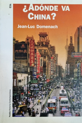Libro Adónde Va China Jean- Luc Domenach 