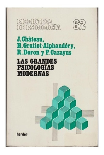 Las Grandes Psicologías Modernas (contemporáneos) Château