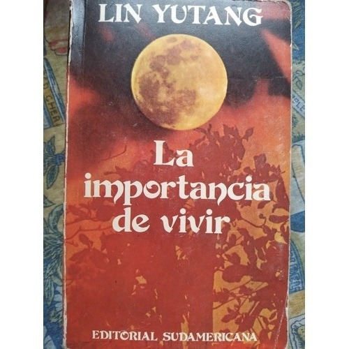 La Importancia De Vivir: Lin Yutang (Usado)