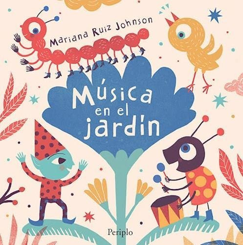 Musica En El Jardin - Mariana Ruiz Johnson - Periplo