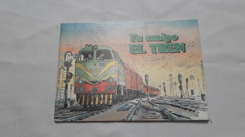 Libro Antiguo * Cuento Tu Amigo El Tren  * Ed. Renfe