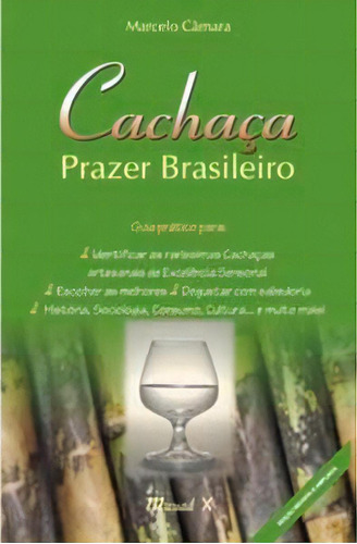 Cachaça - Prazer Brasileiro, De Câmara Marcelo. Editora Mauad X Em Português