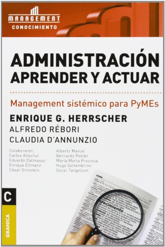 Administracion Aprender Y Actuar Management Sistemico P Pym 