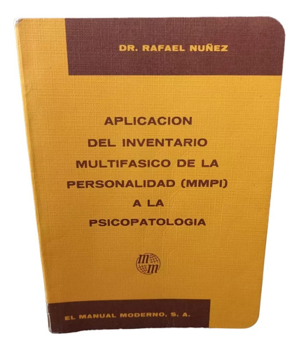 Aplicación Del Mmpi A La Psicopatología