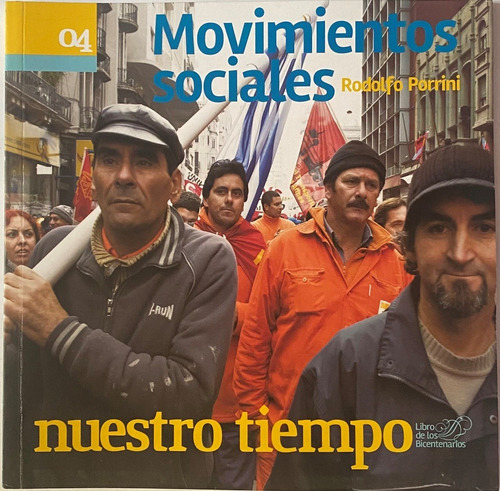 Movimientos Sociales, Rodolfo Porrini Nuestro Tiempo 04, Ex5