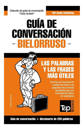 Libro: Guía De Conversación Español-bielorruso Y Mini Diccio