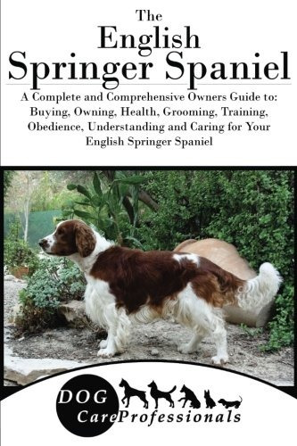 The English Springer Spaniel A Complete And Comprehensive Ow