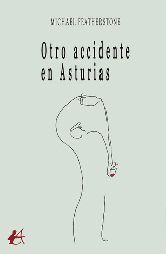 Otro Accidente En Asturias, De Michael Featherstone