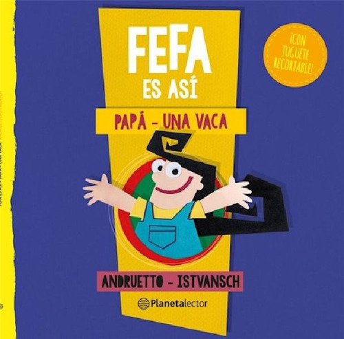 Libro - Fefa Es Asi Papa - Una Vaca (serie Pla Amarillo) (+