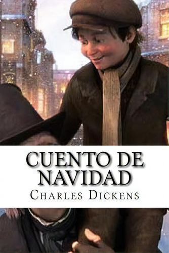 Cuento De Navidad, De Dickens. Editorial Createspace Independent Publishing Platform, Tapa Blanda En Español