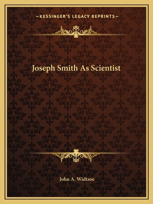 Libro Joseph Smith As Scientist - Widtsoe, John A.
