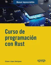 Comprar Curso De Programación Con Rust Anaya Multimedia Lopez, Eliez