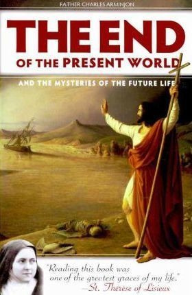 End Of The Present World And The Mysteries Of Future Life...