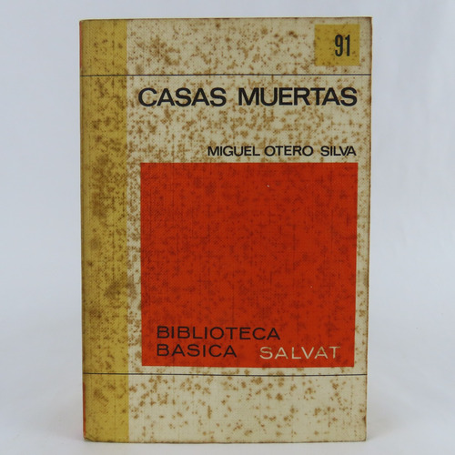 L4130 Miguel Otero Silva -- Casas Muertas Basica Salvat 91