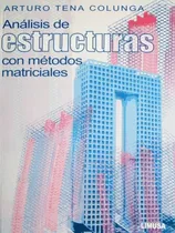 Comprar Análisis De Estructuras Con Métodos Matriciales Limusa