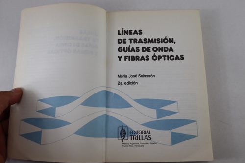 L5751 Lineas De Trasmision , Guias De Onda Y Fibras Opticas (Usado)