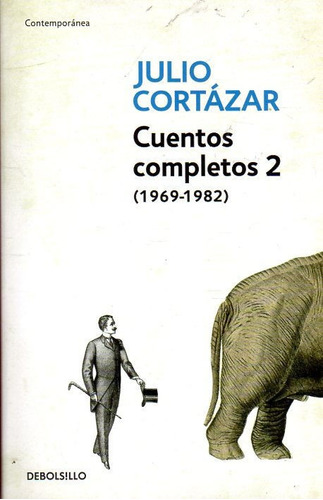 Libro: Cuentos Completos 2 . 1969 - 1983 - Julio Cortázar